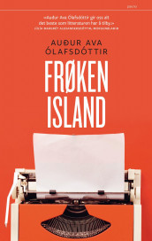 Frøken Island av Auður Ava Ólafsdóttir (Innbundet)