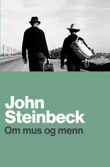 Om mus og menn av John Steinbeck (Heftet)