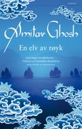 En elv av røyk av Amitav Ghosh (Heftet)