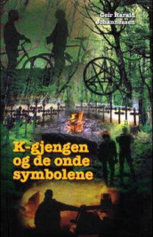 K-gjengen og de onde symbolene av Geir Harald Johannessen (Innbundet)