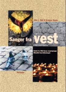 Sanger fra vest av Anne Kristin Aasmundtveit, Hans-Olav Mørk, John L. Bell og Graham Maule (Heftet)