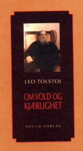 Om vold og kjærlighet av Leo Tolstoj (Heftet)