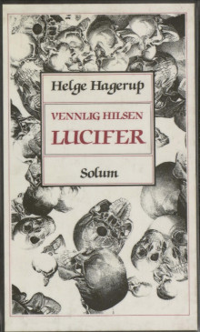 Vennlig hilsen Lucifer av Helge Hagerup (Innbundet)