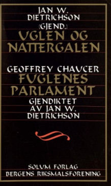 Uglen og nattergalen ; Fuglenes parlament av Geoffrey Chaucer (Heftet)