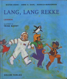 Lang, lang rekke av Risten Sokki, Anne U. Dahl og Harald Berggreen (Innbundet)