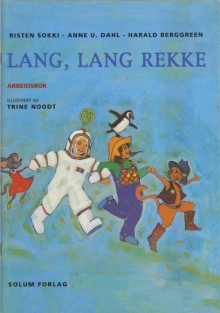 Lang, lang rekke av Risten Sokki, Anne U. Dahl og Harald Berggreen (Heftet)