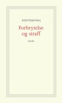 Forbrytelse og straff av Fjodor Dostojevskij (Heftet)