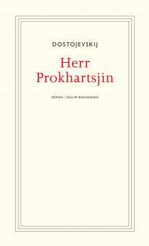 Herr Prokhartsjin og andre fortellinger av Fjodor Dostojevskij (Heftet)
