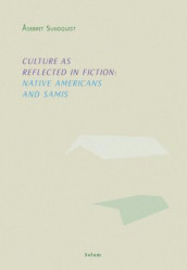 Culture as reflected in fiction av Åsebrit Sundquist (Heftet)