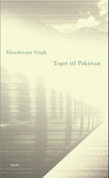 Toget til Pakistan av Khushwant Singh (Innbundet)