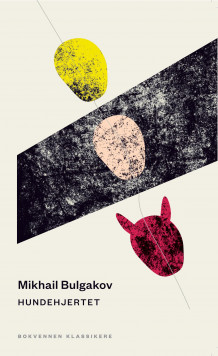 Hundehjertet av Mikhail Bulgakov (Heftet)
