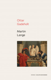 Martin Lange av Ottar Gadeholt (Innbundet)