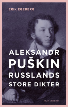 Aleksander Puškin av Erik Egeberg (Innbundet)