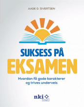 Suksess på eksamen av Aage Georg Sivertsen (Heftet)