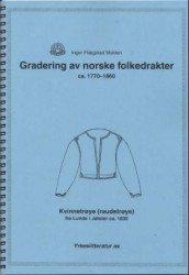 Gradering av norske folkedrakter ca.1770-1860 av Inger Flægstad Molden (Spiral)