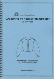 Gradering av norske folkedrakter ca.1770-1860 av Inger Flægstad Molden (Spiral)