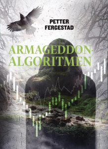Armageddon-algoritmen av Petter Fergestad (Innbundet)