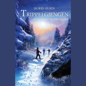 Trippelgjengen og grottens hemmelighet av Sigrid Olsen (Nedlastbar lydbok)