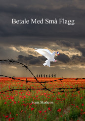 Betale med små flagg av Svein Skotheim (Ebok)