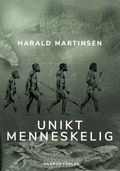 Unikt menneskelig av Harald Martinsen (Heftet)