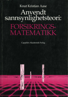 Anvendt sannsynlighetsteori av Knut Kristian Aase (Heftet)