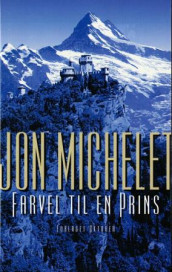 Farvel til en prins av Jon Michelet (Innbundet)
