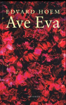 Ave Eva av Edvard Hoem (Innbundet)