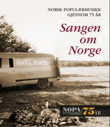Sangen om Norge av Morten Lorentzen (Innbundet)