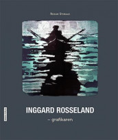Inggard Rosseland av Reidar Storaas (Innbundet)