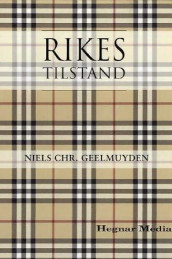 Rikes Tilstand av Niels Christian Geelmuyden (Innbundet)