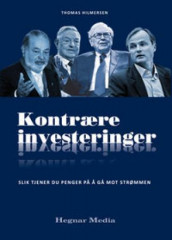 Kontrære investeringer av Thomas Hilmersen (Innbundet)