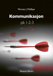 Kommunikasjon på 1-2-3 av Morten J. Mellbye (Innbundet)