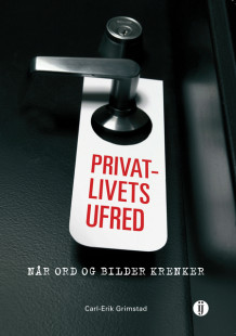 Privatlivets ufred av Carl-Erik Grimstad (Heftet)