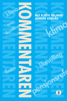 Kommentaren av Alf Kjetil Igland og Audun Stølås (Heftet)