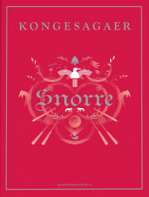 Snorre Sturlasons kongesagaer av Finn Hødnebø og Snorre Sturlason (Innbundet)