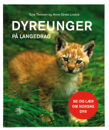 Dyreunger på Langedrag av Tuva Thorson og Anne Grete Lindvik (Innbundet)