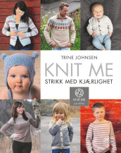 Knit me av Trine Johnsen (Innbundet)