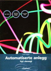 Automatiserte anlegg av Frank Fosbæk, Sverre Vangsnes og Helge Venås (Heftet)