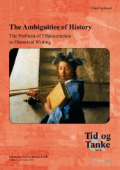 The ambiguities of history av Finn Fuglestad (Heftet)