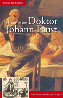Historien om doktor Johann Faust (Heftet)