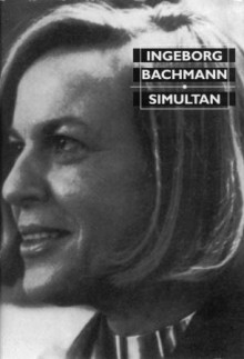 Simultan av Ingeborg Bachmann (Innbundet)