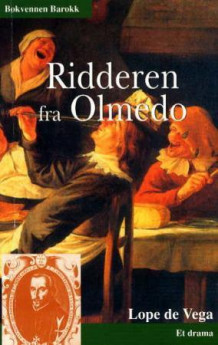 Ridderen fra Olmedo av Lope de Vega (Heftet)