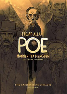 Mannen fra mengden og andre noveller av Edgar Allan Poe (Innbundet)