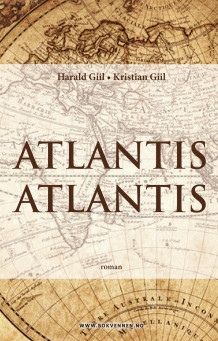 Atlantis Atlantis av Harald Giil og Kristian Giil (Ebok)
