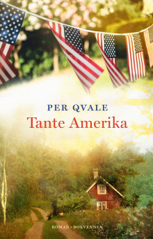 Tante Amerika av Per Qvale (Innbundet)