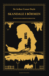 Skandale i Böhmen og andre Sherlock Holmes-eventyr av Arthur Conan Doyle (Ebok)
