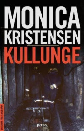 Kullunge av Monica Kristensen (Innbundet)