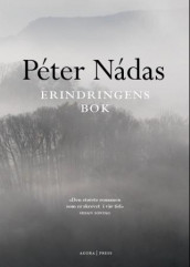 Erindringens bok av Péter Nádas (Heftet)