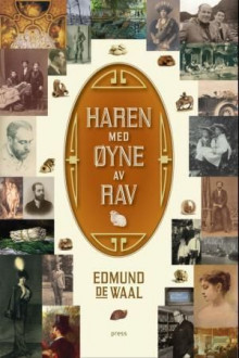 Haren med øyne av rav av Edmund De Waal (Ebok)