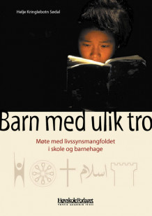 Barn med ulik tro av Helje Kringlebotn Sødal (Heftet)